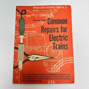  Popular Science Common Repairs For Electric Trains | Lionel Train Repair and Repacement Parts